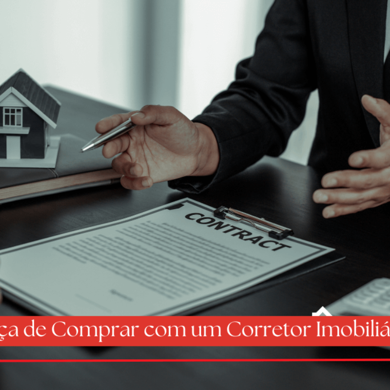 A Segurança e Tranquilidade de Comprar com um Corretor Imobiliário Experiente